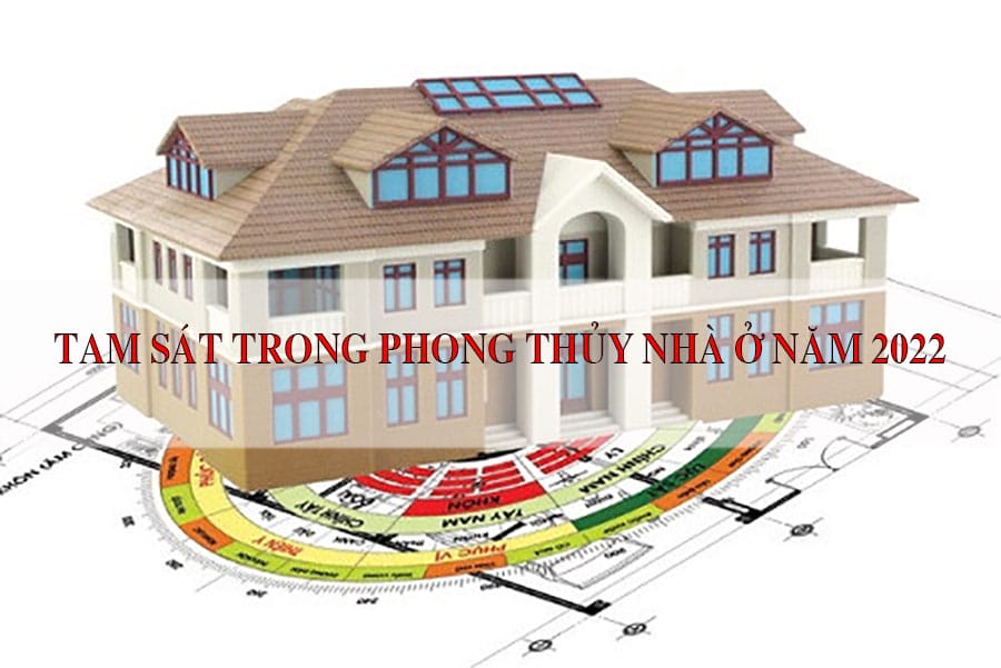 Yếu tố Tam Sát trong phong thủy nhà ở là gì